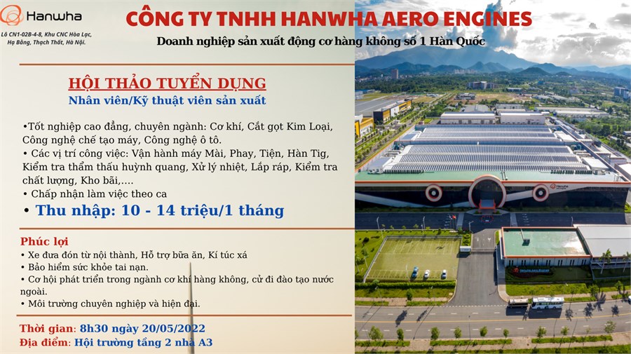 Hội thảo việc làm, tuyển dụng trực tiếp của Công ty TNHH Hanwha Aero Engines Việt Nam - Thứ 6 ngày 20/05/2022