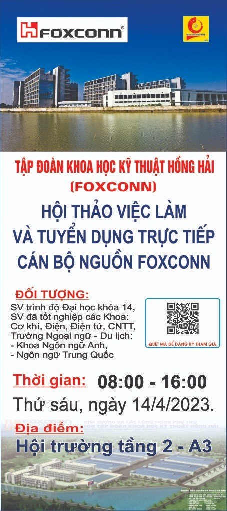 Hội thảo việc làm và tuyển dụng trực tiếp Cán bộ nguồn Tập đoàn KHKT Hồng Hải (Foxconn) năm 2023 - Thứ 6, ngày 14/04/2023