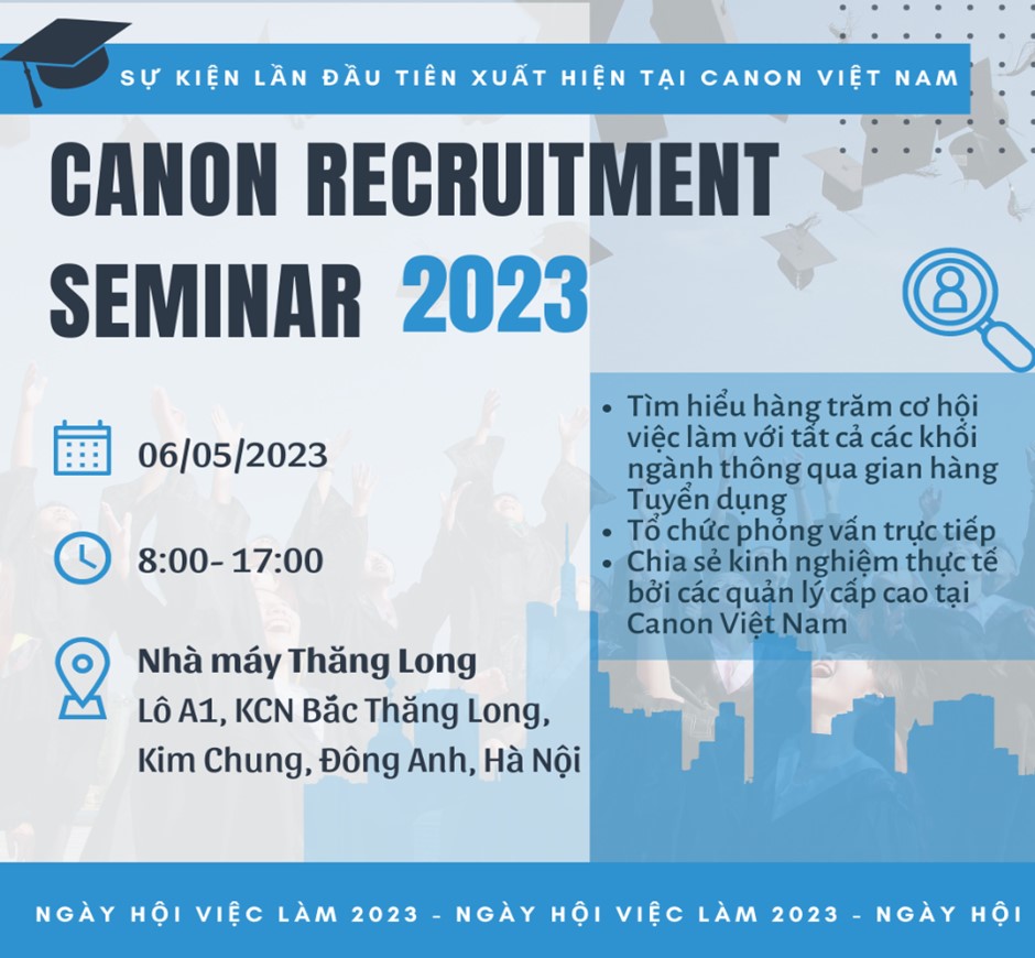 `Ngày hội việc làm Canon 2023` - Chương trình tuyển dụng lớn nhất và lần đầu tiên được tổ chức tại Canon Việt Nam