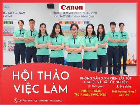 Hội thảo việc làm và tuyển dụng trực tiếp Kỹ sư, Kỹ thuật viên của Công ty TNHH Canon Việt Nam - Thứ 3 ngày 10/05/2022