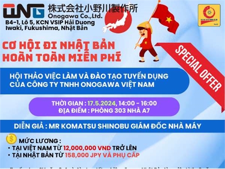 Hội thảo việc làm của Công ty TNHH Onogawa Việt Nam - Thứ 6, ngày 17/05/2024