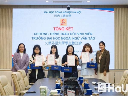 Tổng kết chương trình trao đổi sinh viên giữa Đại học Công nghiệp Hà Nội và Trường Đại học Ngoại ngữ Văn Tảo