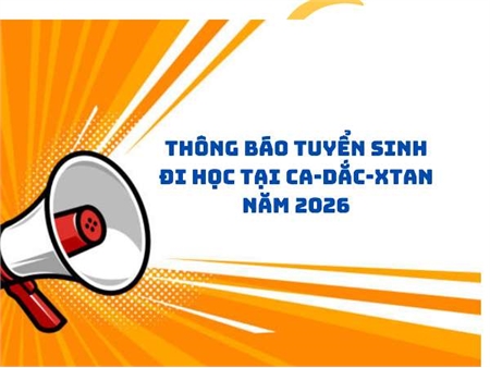 THÔNG BÁO TUYỂN SINH ĐI HỌC TẠI CA-DẮC-XTAN NĂM 2026