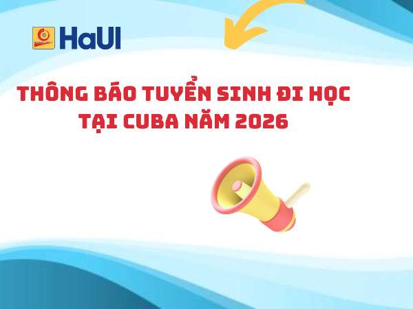Thông báo tuyển sinh đi học tại Cuba diện hiệp định năm 2026