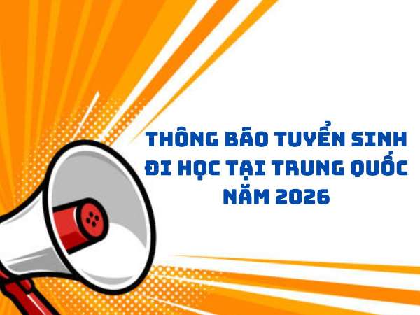 Thông báo tuyển sinh đi học tại Trung Quốc